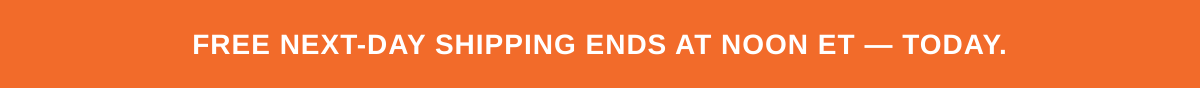 Urgency deadline banner — free next-day shipping ends at noon ET today
