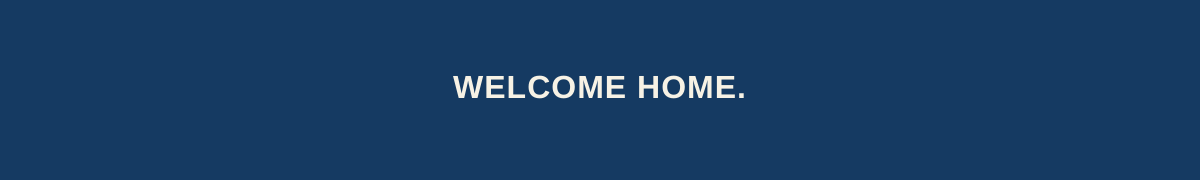 Welcome Home brand sign-off