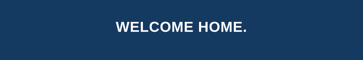 Welcome Home brand sign-off